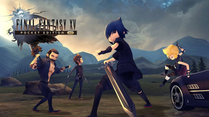 Final Fantasy XV: Pocket Edition HD