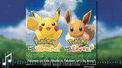 Pokémon: Let’s Go, Pikachu! & Pokémon: Let’s Go, Eevee! Super Music Collection