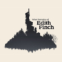 What Remains of Edith Finch