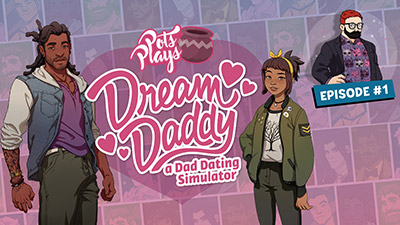 Dream Daddy (Switch) - Episode 1 | PotsPlays Video