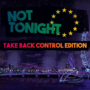 Not Tonight Take Back COntrol Edition Nintendo Switch Artwork