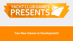 Yacht Club Games new ip tease